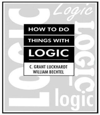 How To Do Things With Logic(English, Paperback, Luckhardt C. Grant)