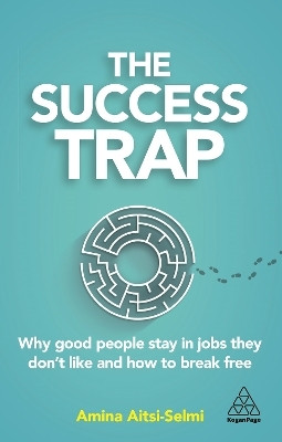 The Success Trap(English, Paperback, Aitsi-Selmi Amina Dr)