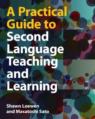 A Practical Guide to Second Language Teaching and Learning(English, Paperback, Loewen Shawn)