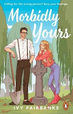 Morbidly Yours(English, Paperback, Fairbanks Ivy)