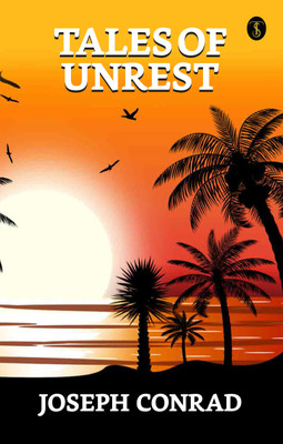 Tales Of Unrest(English, Paperback, Conrad Joseph)