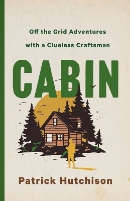 Cabin(English, Hardcover, Hutchison Patrick)