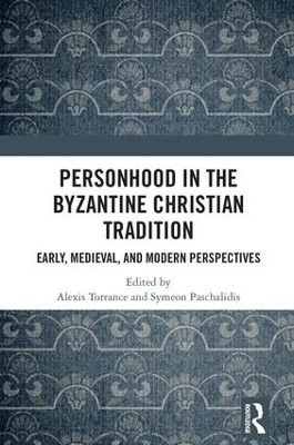 Personhood in the Byzantine Christian Tradition(English, Hardcover, unknown)