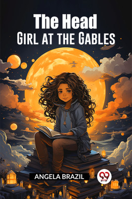 The Head Girl at the Gables (Edition2023)(English, Paperback, Brazil Angela)