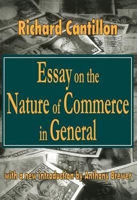 Essay on the Nature of Commerce in General(English, Paperback, Cantillon Richard)