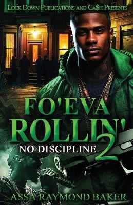 Fo'eva Rollin' 2(English, Paperback, Baker Assa Raymond)