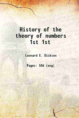 History of the theory of numbers Volume 1st 1919 [Hardcover](Hardcover, Leonard E. Dickson)