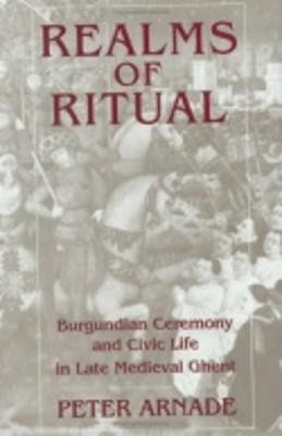 Realms of Ritual(English, Hardcover, Arnade Peter)