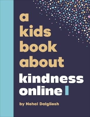 A Kids Book About Kindness Online(English, Hardcover, Dalgliesh Nehal)