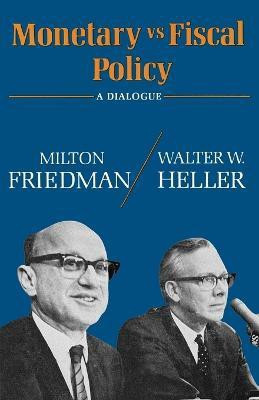 Monetary vs Fiscal Policy(English, Paperback, Friedman Milton)