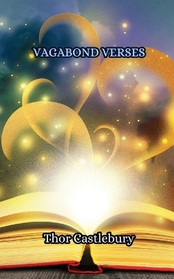 Vagabond Verses(English, Paperback, Castlebury Thor)