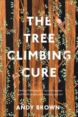 The Tree Climbing Cure(English, Paperback, Brown Andy Dr)