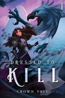 Dressed to Kill(English, Paperback, Crown Fall)