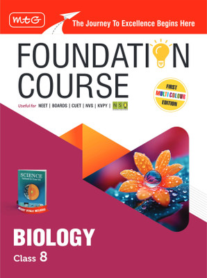 MTG Foundation Course Class 8 Biology Book (Edition 2025) For NEET, NSO Olympiad, CUET, NVS, KVPY & Boards Exam | Based on NCERT Latest Pattern(English, Hardcover, MTG Editorial Board)