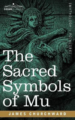 The Sacred Symbols of Mu(English, Paperback, Churchward James)