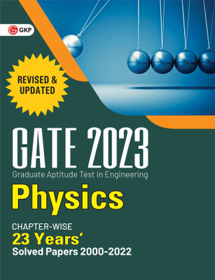 GATE 2023 : Physics - 23 Years' Chapter-wise Solved Papers 2000-2022 By GKP(Paperback, GKP)