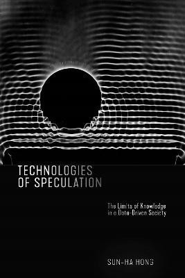 Technologies of Speculation(English, Electronic book text, Hong Sun-ha)