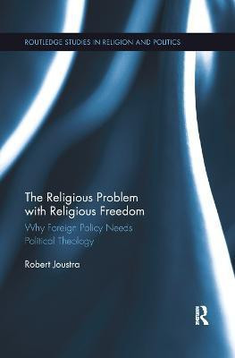 The Religious Problem with Religious Freedom(English, Paperback, Joustra Robert)