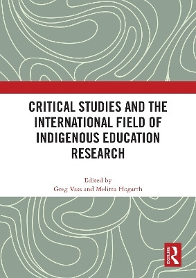 Critical Studies and the International Field of Indigenous Education Research(English, Paperback, unknown)