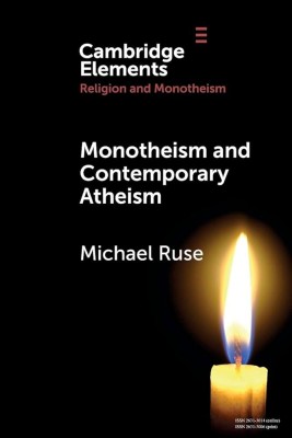 Monotheism and Contemporary Atheism(Paperback, Ruse)