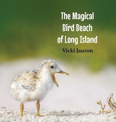 The Magical Bird Beach of Long Island(English, Hardcover, Jauron Vicki)
