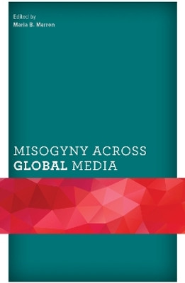 Misogyny across Global Media(English, Hardcover, unknown)