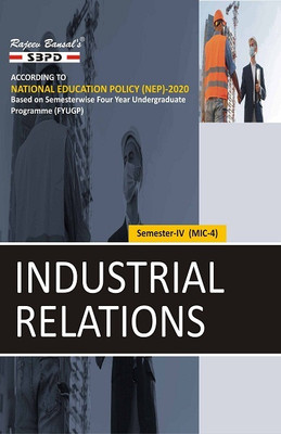 NEP Industrial Relations  - B. Com. 4th Semester MIC-4 Syllabus according to FYUGP 1 Edition(Paperback, Dr. F. C. Sharma)