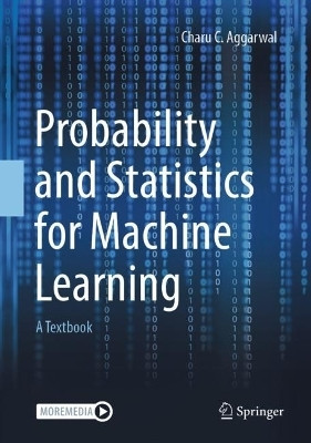 Probability and Statistics for Machine Learning(English, Hardcover, Aggarwal Charu C.)