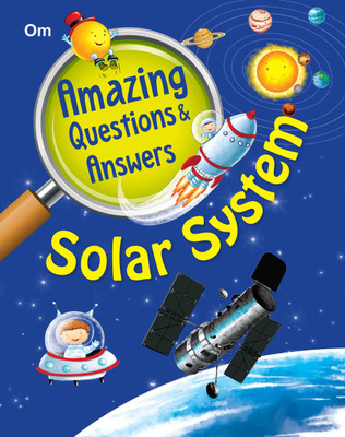Amazing Questions & Answers Solar System(English, Paperback, Om Books Editorial Team)