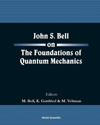 John S Bell On The Foundations Of Quantum Mechanics(English, Paperback, unknown)