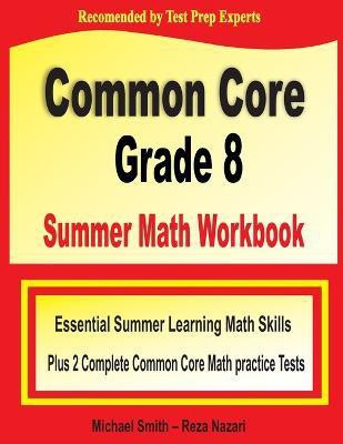 Common Core Grade 8 Summer Math Workbook(English, Paperback, Smith Michael)