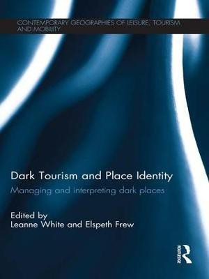 Dark Tourism and Place Identity(English, Paperback, unknown)