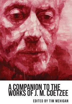 A Companion to the Works of J. M. Coetzee(English, Paperback, unknown)