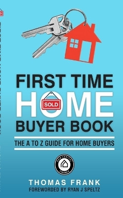 First Time Home Buyer Book(English, Paperback, Frank Thomas)