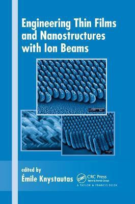 Engineering Thin Films and Nanostructures with Ion Beams(English, Paperback, unknown)
