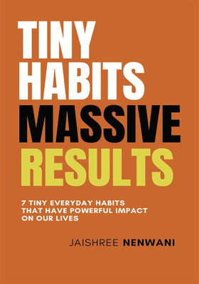 Tiny Habits Massive Results(English, Paperback, unknown)