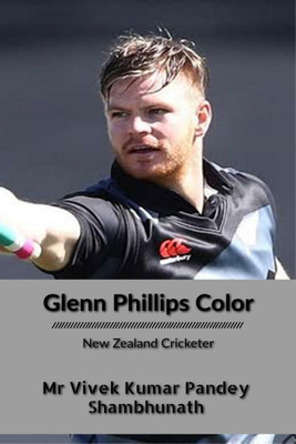 Glenn Phillips Color(English, Paperback, Pandey Vivek Kumar MR)