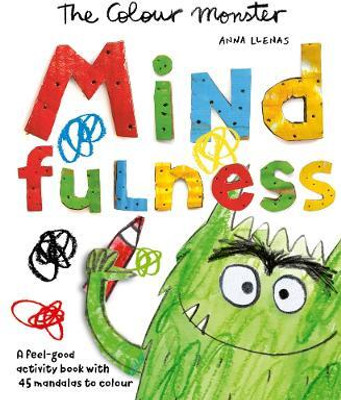 The Colour Monster: Mindfulness(English, Paperback, Llenas Anna)