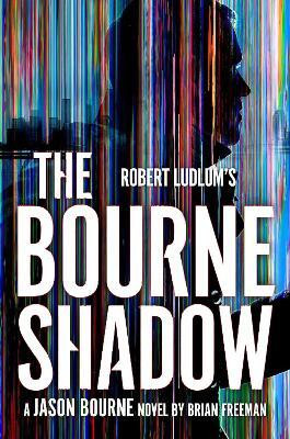 Robert Ludlum's (TM) The Bourne Shadow(English, Paperback, Freeman Brian)