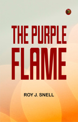 The Purple Flame(Paperback, Roy J. Snell)