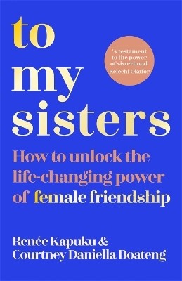 To My Sisters(English, Paperback, Boateng Courtney Daniella)