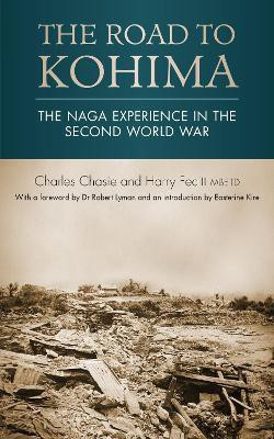 The road to Kohima(English, Electronic book text, Chasie Charles)