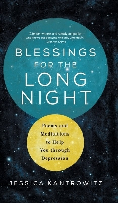 Blessings for the Long Night(English, Hardcover, Kantrowitz Jessica)