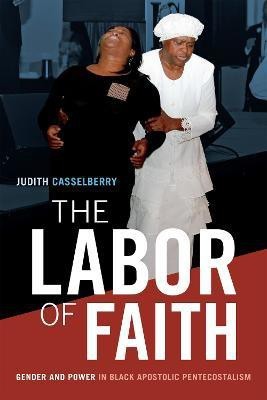 The Labor of Faith(English, Paperback, Casselberry Judith)