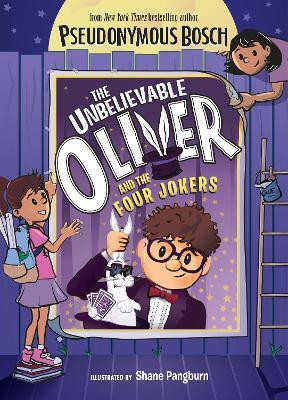 The Unbelievable Oliver and the Four Jokers(English, Hardcover, Bosch Pseudonymous)