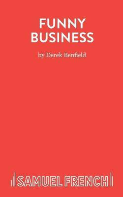 Funny Business(English, Paperback, Benfield Derek)