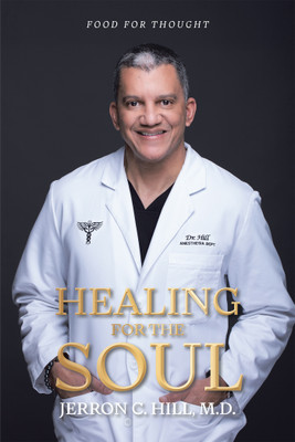 Healing For The Soul(English, Hardcover, Hill Jerron C M D)