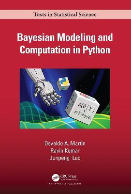 Bayesian Modeling and Computation in Python(English, Hardcover, Martin Osvaldo A.)
