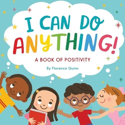 I Can Do Anything!(English, Paperback, Quinn Florence)