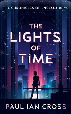 The Lights of Time(English, Paperback, Cross Paul Ian)